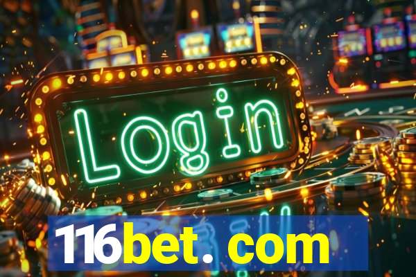 116bet. com